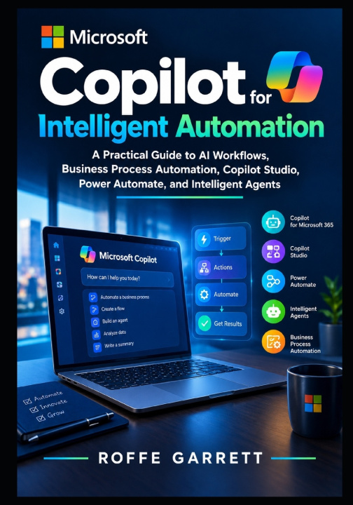 Βιβλίο Microsoft Copilot for Intelligent Automation Roffe Garrett
