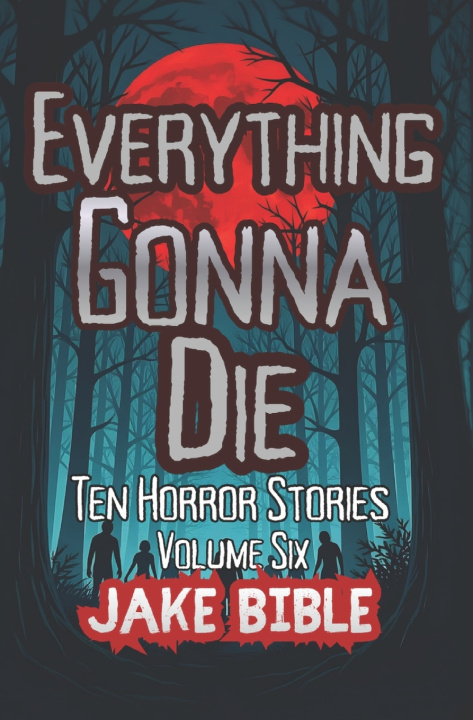 Książka Everything Gonna Die Jake Bible
