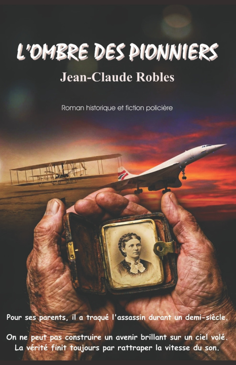 Kniha L'ombre des pionniers Jean-Claude ROBLES