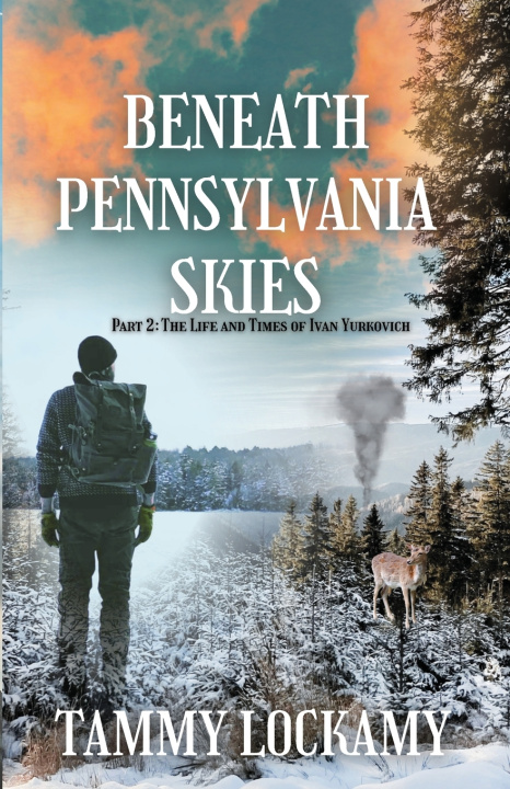 Kniha Beneath Pennsylvania Skies Tammy Lockamy
