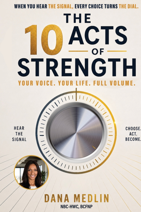 Knjiga THE 10 ACTS OF STRENGTH Dana Medlin