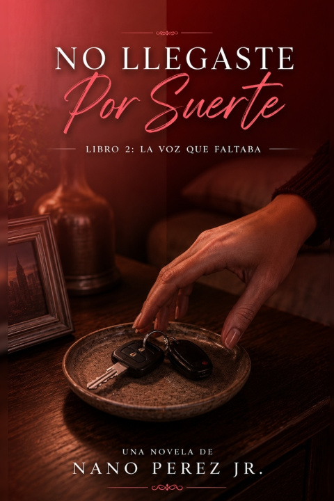 Книга No Llegaste Por Suerte Nano Perez Jr