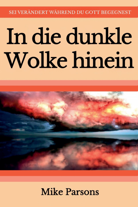 Livro In die dunkle Wolke hinein Mike Parsons