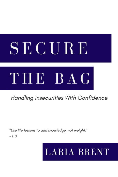 Libro Secure The Bag LaRia Brent