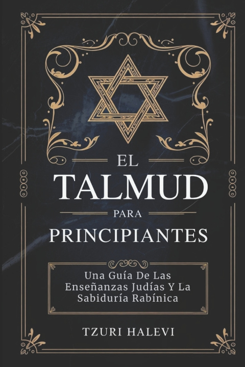 Книга EL TALMUD PARA PRINCIPIANTES Tzuri Halevi
