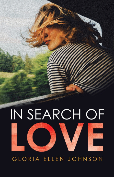 Livro In Search Of Love Gloria Ellen Johnson