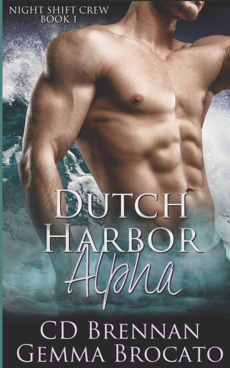 Knjiga Dutch Harbor Alpha Gemma Brocato