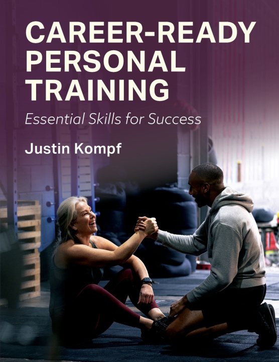 Książka Career-Ready Personal Training Justin Kompf