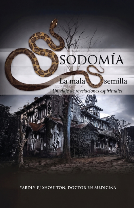Book SODOMÍA La mala semilla doctor en Medicina Yardly PJ Shoulton