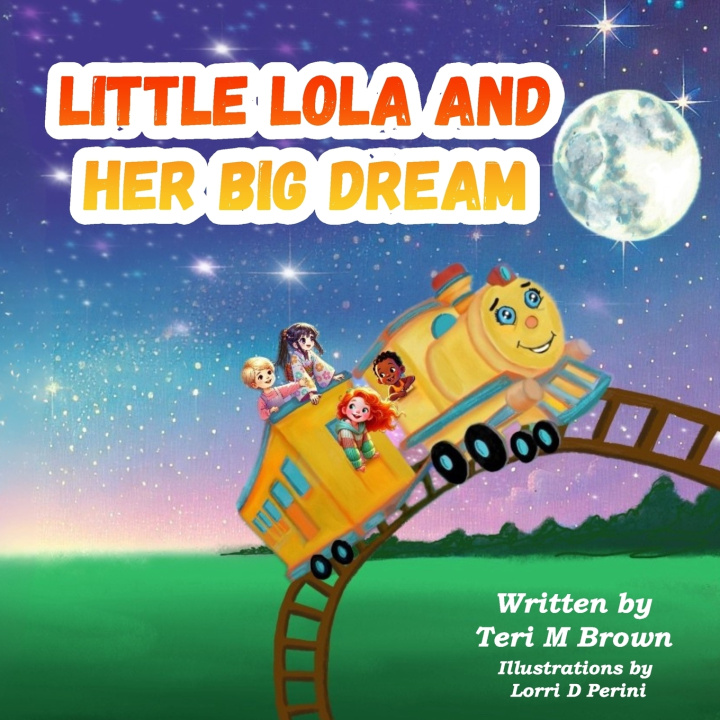 Libro Little Lola and Her Big Dream Teri M Brown