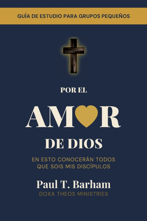 Knjiga Por el Amor de Dios Paul T Barham