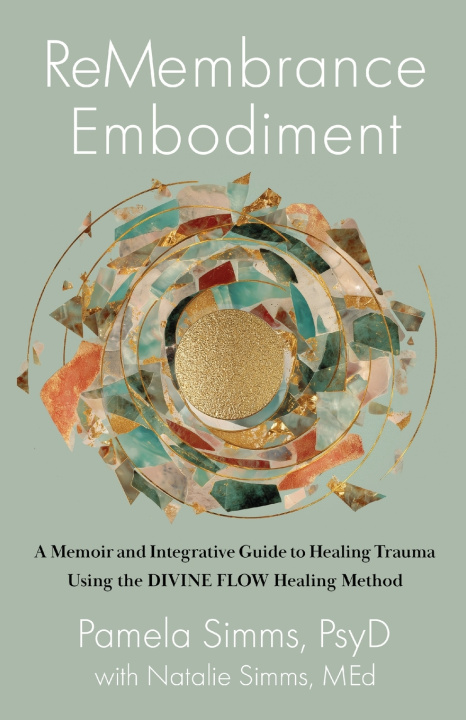 Book ReMembrance Embodiment Pamela L Simms