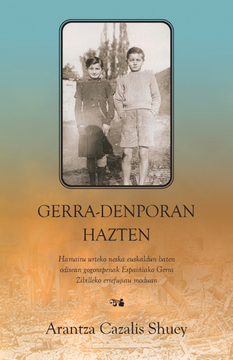 Knjiga Gerra-Denporan Hazten Arantza Cazalis Shuey