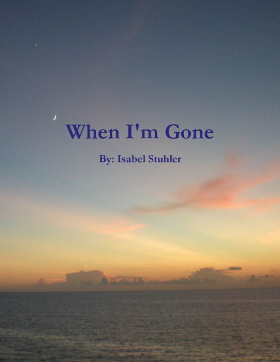 Kniha When I'm Gone Isabel Stuhler
