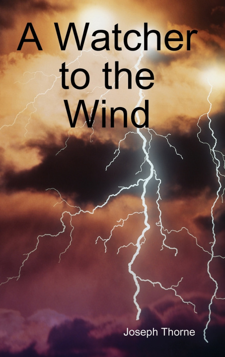 Boek A Watcher to the Wind Joseph Thorne
