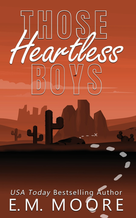 Kniha Those Heartless Boys E. M. Moore