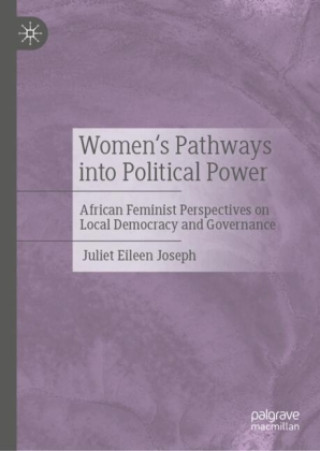 Книга Women's Pathways into Political Power Juliet Eileen Joseph