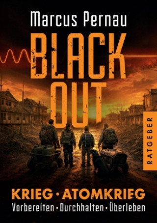Knjiga Blackout - Krieg - Atomkrieg Marcus Pernau