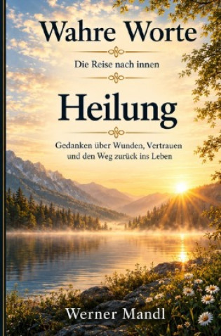 Книга Wahre Worte - Sonderband: Heilung Werner Mandl