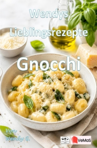 Kniha Wendys Lieblingsrezepte - Gnocchi Wendy G.