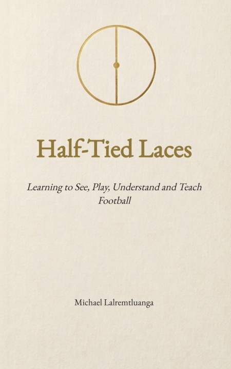 Knjiga Half-Tied Laces Michael Lalremtluanga