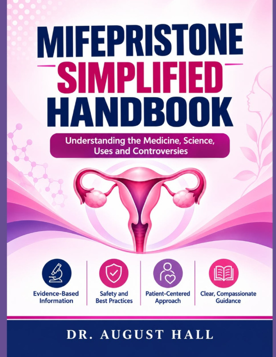 Kniha MIFEPRISTONE SIMPLIFIED HANDBOOK AUGUST HALL