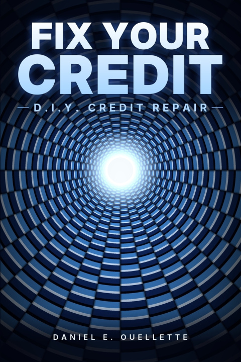 Kniha Fix Your Credit Daniel E Ouellette