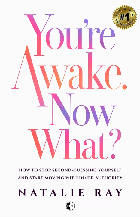 Kniha You're Awake. Now What? Natalie Ray
