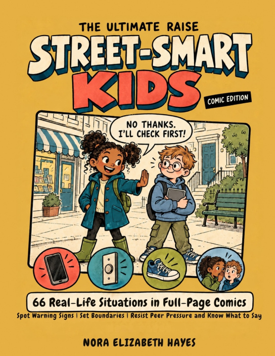Kniha The Ultimate Raise Street-Smart Kids Comic Edition Nora Elizabeth Hayes