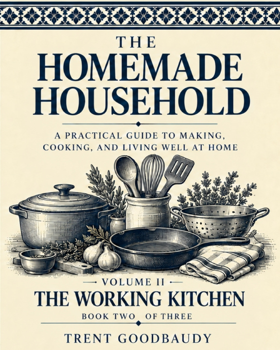 Knjiga The Working Kitchen Trent Goodbaudy