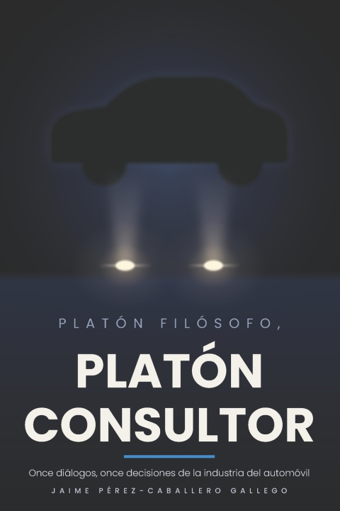 Książka Platón filósofo, Platón Consultor Jaime Pérez-Caballero Gallego
