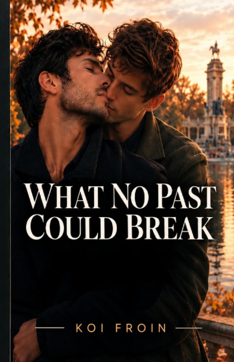 Book WHAT NO PAST COULD BREAK Koi Froin