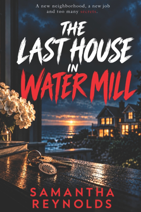 Kniha The Last House in Water Mill Samantha Reynolds