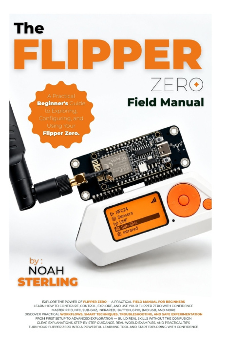 Boek THE FLIPPER ZERO FIELD MANUAL NOAH STERLING