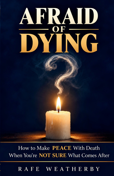 Boek AFRAID OF DYING RAFE WEATHERBY