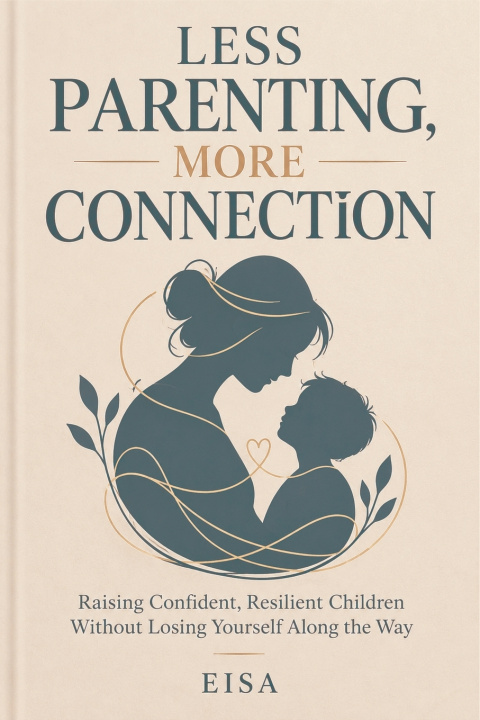 Könyv LESS PARENTING, MORE CONNECTION Eisa Aum