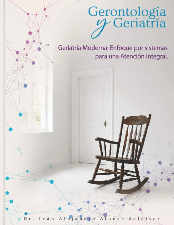 Boek Geriatría Moderna Alejandro Alonso Saldívar Dr.