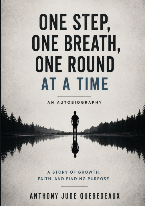 Boek One Step, One Breath, One Round at a Time Anthony Jude Quebedeaux