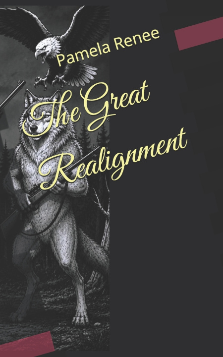 Knjiga The Great Realignment Pamela Renee