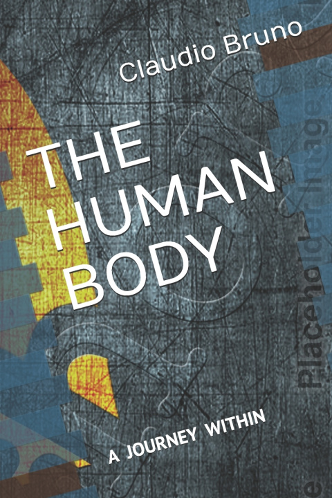 Könyv The Human Body Claudio Bruno