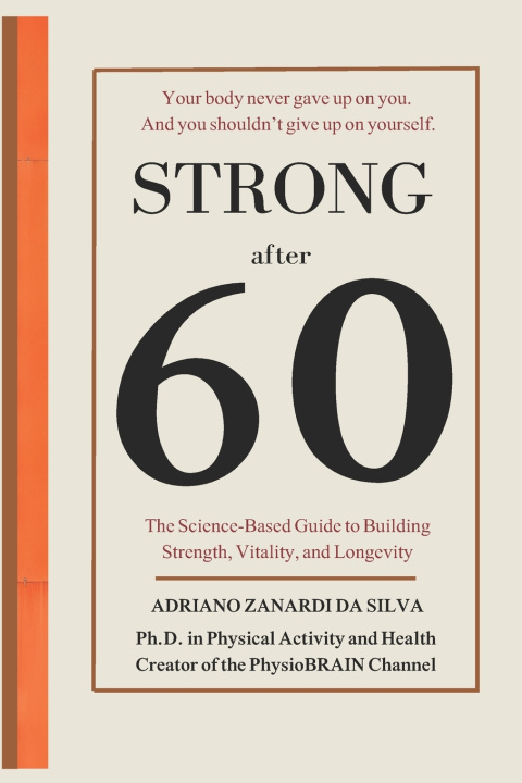 Knjiga Stronger After 60 Adriano Zanardi da Silva