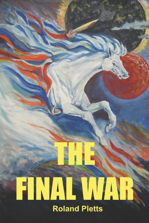 Książka The Final War Roland Pletts