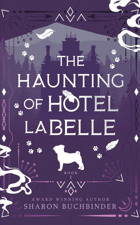 Книга The Haunting of Hotel LaBelle Sharon Buchbinder