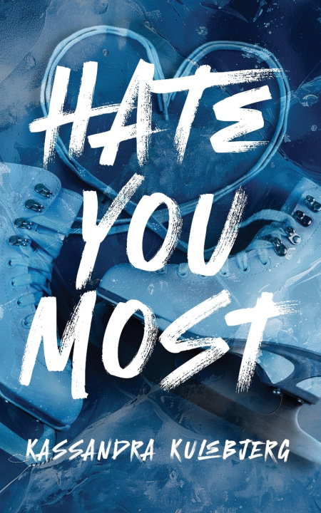 Book Hate You Most Kassandra Kulsbjerg
