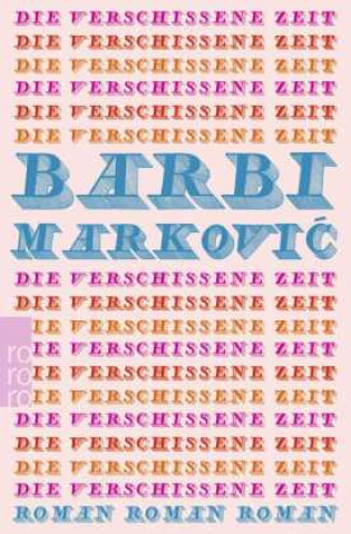 Book Die verschissene Zeit Barbi Markovic