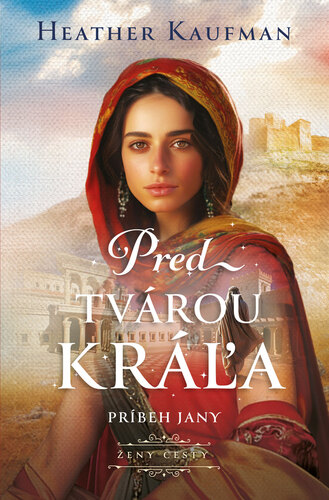 Buch Pred tvárou kráľa Heather Kaufman