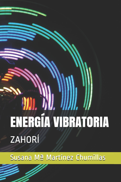 Boek ENERGÍA VIBRATORIA Susana Mª Martínez Chumillas