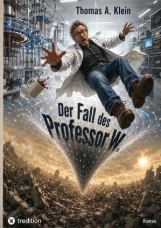 Książka Der Fall des Professor W Thomas A. Klein
