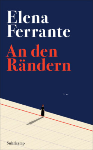 Carte An den Rändern Elena Ferrante