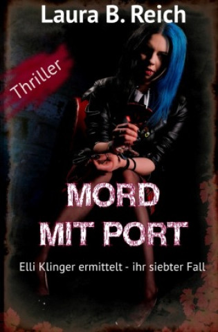 Book Mord mit Port Laura B. Reich